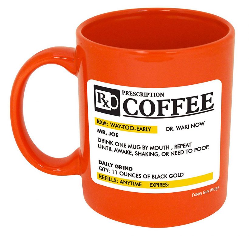 Funny Guy Mugs Prescription Ceramic Coffee Mug