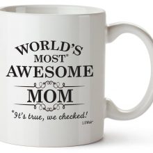 Most Awesome Mother Gag Coffee Mug