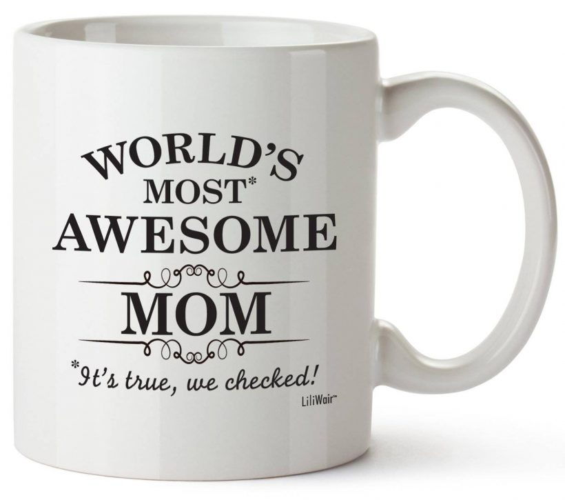 Most Awesome Mother Gag Coffee Mug