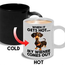 Funny Dachshund Color-Changing Mug with the text 'When It Gets Hot... My Wiener Comes Out' and cartoon design, perfect gift for dog lovers. 