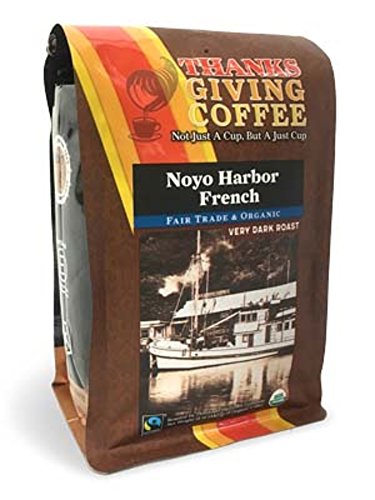Thanksgiving Coffee "Noyo Harbor French" Dark Roasted Fair Trade Organic Shade Grown Whole Bean Coffee - 12 Ounce Bag