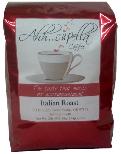 Ahh..Cupella Premium Gourmet Italian Roast whole bean coffee, 32oz bag