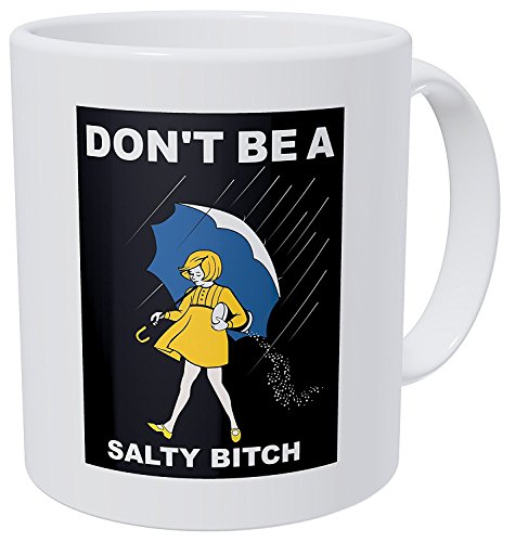 A Mug To Keep – Don't Be That Salty Girl