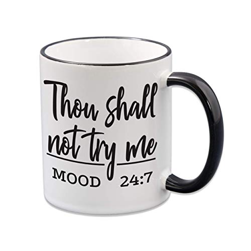 Thou Shall Not Try Me Funny Coffee Mug Gift for Women