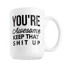 Ceramic Tea & Coffee Mug for Your Mom, Dad, Sister or Brother