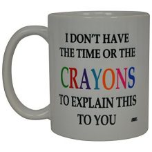 Funny Sarcastic Coffee Mug