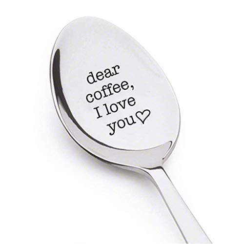 Dear Coffee I love you spoon Funny gift