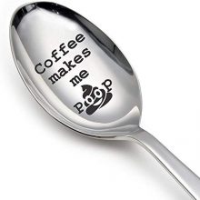 Coffee makes me poop Spoon
