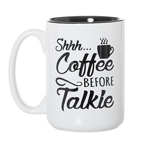 Shhh...Espresso Before Talkie Mug - Humorous Morning 15oz Deluxe Double-Sided Espresso Tea Mug (White/Black Inlay).