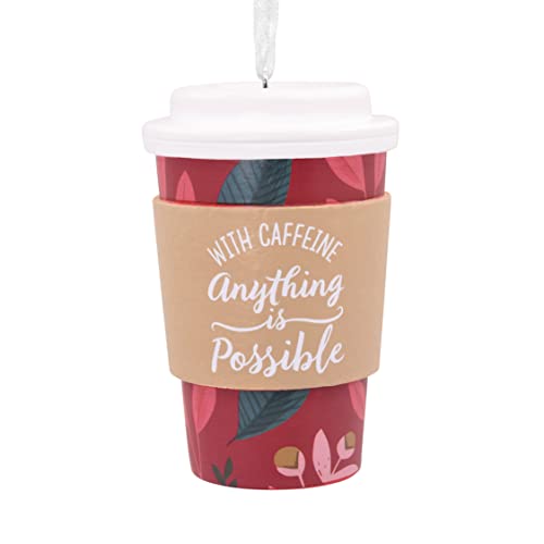 Hallmark "Anything is Possible with Caffeine" Coffee Cup Christmas Ornament